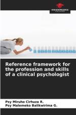 Reference framework for the profession and skills of a clinical psychologist af Psy Miruho Cirhuza R.