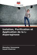 Isolation, Purification et Application de la L-Asparaginase af Manohar Sonawane