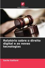 Relatório sobre o direito digital e as novas tecnologias af Sacha Gaillard
