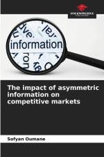 The impact of asymmetric information on competitive markets af Sofyan Oumane