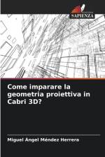 Come imparare la geometria proiettiva in Cabri 3D? af Miguel Ángel Méndez Herrera