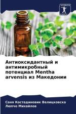 Antioxidantnyj i antimikrobnyj potencial Mentha arvensis iz Makedonii af Sanq Kostadinowik Velickowska