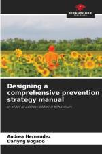 Designing a comprehensive prevention strategy manual af Andrea Hernández
