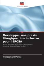 Développer une praxis liturgique plus inclusive pour l'EPCSA af Hundzukani Portia