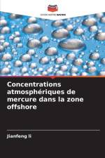 Concentrations atmosphériques de mercure dans la zone offshore af Jianfeng Li