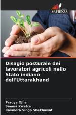 Disagio posturale dei lavoratori agricoli nello Stato indiano dell'Uttarakhand af Pragya Ojha