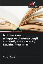 Motivazione all'apprendimento degli studenti, sesso e voti, Kachin, Myanmar af Nang Htang