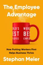 The Employee Advantage af Stephan Meier