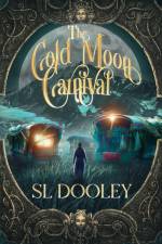 The Cold Moon Carnival af Sl Dooley