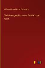 Die Bühnengeschichte des Goethe'schen Faust af Wilhelm Michael Anton Creizenach