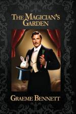 The Magician's Garden (Deluxe Edition) af Graeme Bennett