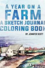 A Year on a Farm a Sketch Journal Coloring Book af Jennifer Ann Scott
