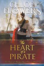 The Heart of a Pirate af Chloe Flowers