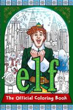 Elf: The Official Coloring Book