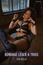 Bondage léger à trois