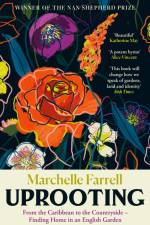 Uprooting af Marchelle Farrell