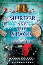 Murder Takes the Stage af Colleen Cambridge