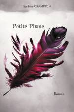 Petite Plume af Sandrine Chamrion