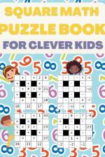 Square Math Puzzle Book for Clever Kids af Sparklers