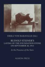 Rudolf Steiner's Laying of the Foundation Stone on September 20, 1913 af Erika von Baravalle