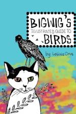 Bigwig's Illustrated Guide to Birds af Letisia Cruz