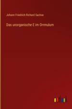 Das unorganische E im Orrmulum af Johann Friedrich Richard Sachse