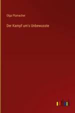 Der Kampf um's Unbewusste