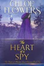 The Heart of a Spy af Chloe Flowers