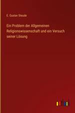 Ein Problem der Allgemeinen Religionswissenschaft und ein Versuch seiner Lösung af E. Gustav Steude
