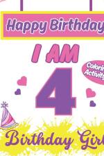 I am 4 Happy Birthday Activity/Coloring Book for Girls- Happy Birthday Activity/Coloring Book For Girls af S. A. Rodriguez Publishing