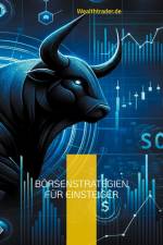 Börsenstrategien für Einsteiger af der Wealthtrader. de
