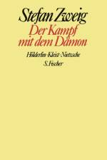 Der Kampf mit dem Dämon af Stefan Zweig