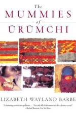 The Mummies of Urumchi af Elizabeth Wayland Barber