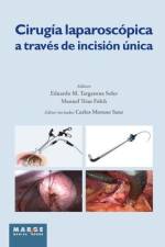 Cirugía laparoscópica a través de incisión única af Eduardo M Targarona Soler