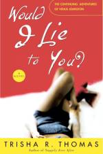 Would I Lie to You? af Trisha R Thomas