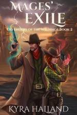 Mages' Exile af Kyra Halland