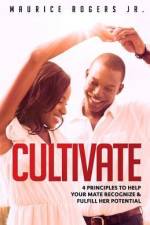 Cultivate af Maurice Rogers
