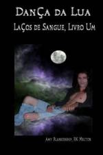 Dança da Lua (Laços de Sangue, Livro Um) af Amy Blankenship