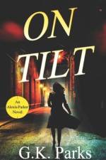 On Tilt af G. K. Parks