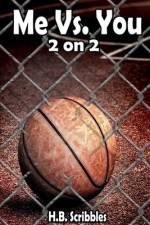 Me Vs. You - 2 on 2 af H. B. Scribbles