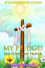 My Pledge!: The Power of Prayer af Fyne C. Ogonor