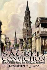 Sacred Conviction af Joseph Jay