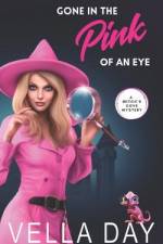 Gone in the Pink of an Eye: Paranormal Cozy Mystery af Vella Day