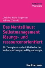 Das MentalHaus: Selbstmanagement lösungs- und ressourcenorientiert af Christina-Maria Stegemann