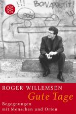 Gute Tage af Roger Willemsen