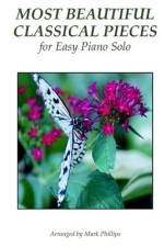 Most Beautiful Classical Pieces for Easy Piano Solo af Mark Phillips