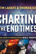 Charting the End Times: A Visual Guide to Understanding Bible Prophecy af Tim LaHaye