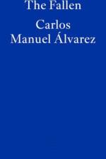 The Fallen af Carlos Manuel Alvarez