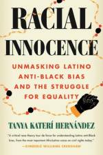 Racial Innocence af Tanya Kateri Hernandez