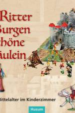Ritter - Burgen - schöne Fräulein af Victoria Asschenfeldt